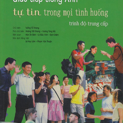 Speak Up – Giao Tiếp Tiếng Anh Tự Tin Trong Mọi Tình Huống - Trình Độ Trung Cấp