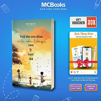 Sách - Tuổi Thơ Êm Đềm Là Vốn Liếng Tâm Lý Một Đời - MCBooks