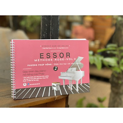 MÉTHODE ROSE – PHƯƠNG PHÁP HỒNG NĂM THỨ HAI VỚI ĐÀN PIANO – Ernest Van de Velde – Trịnh Minh Thanh dịch – Huy Hoàng Bookstore – NXB Dân Trí (Bìa mềm)