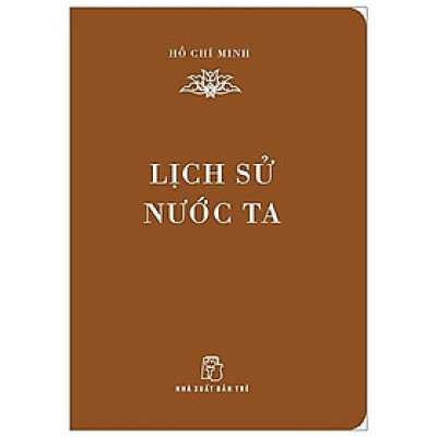 Di Sản Hồ Chí Minh - Lịch Sử Nước Ta (Khổ Nhỏ) - Trẻ