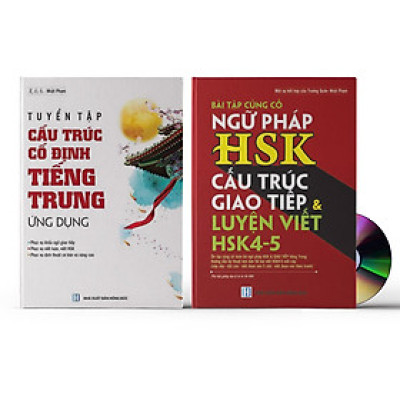 Combo Bài tập củng cố cấu ngữ pháp HSK cấu trúc giao tiếp & luyện viết HSK4-5 và Tuyển tập cấu trúc cố định tiếng Trung ứng dụng