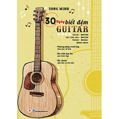 30 Ngày Biết Đệm Guitar (Tái Bản 2023)
