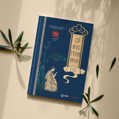 COMBO - CỔ HỌC TINH HOA + TRÍ TUỆ của NGƯỜI XƯA - Minh Triết Phương Đông