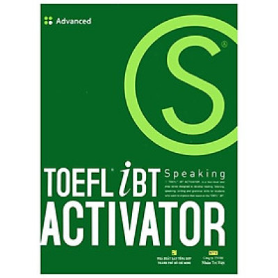 TOEFL iBT Activator Speaking Advanced (Kèm CD)