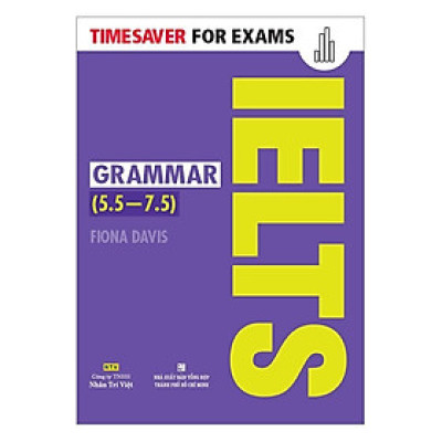 Sách - Timesaver For Exams - IELTS Grammar 5.5 - 7.5 - Nhân Trí Việt