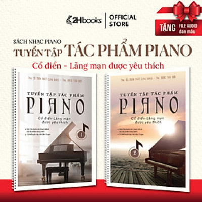 Sách Piano cổ điển, Tuyển tập tác phẩm Piano Cổ điển Lãng Mạn (83 tác phẩm nổi tiếng) - 2H Books