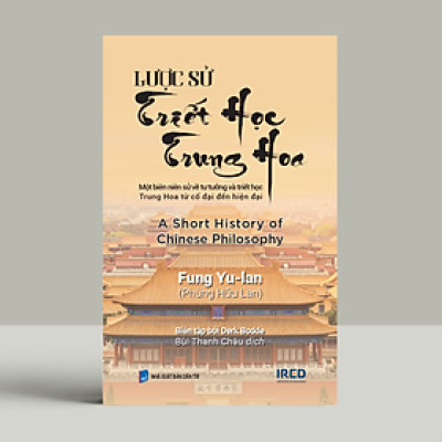 Sách - Lược sử Triết học Trung Hoa (A Short History of Chinese Philosophy) - Fung Yu-lan (Phùng Hữu Lan)