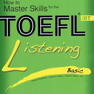 How To Master Skills For The TOEFL iBT Listening Basic (Kèm CD - Tái Bản 2017)