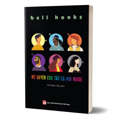 Nữ Quyền Cho Tất Cả Mọi Người - Bell Hooks - Trần Ngọc Hiếu dịch - (bìa mềm)