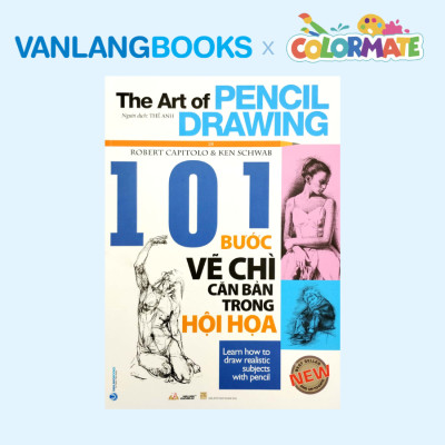 Sách 101 Bước Vẽ Chì Căn Bản Trong Hội Họa + Bộ Màu Vẽ Đa Năng CM-72 - Vanlangbooks x Colormate