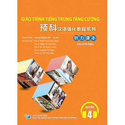 Giáo Trình Tiếng Trung Tăng Cường (Khổ Lớn - In Màu) - Giáo Trình Nghe 4 (Học Kèm Khóa Học Trực Tuyến Miễn Phí, Tặng File Nghe MP3)