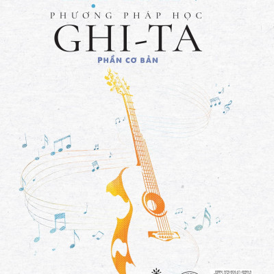 Phương pháp học Ghi-ta (Phần cơ bản)