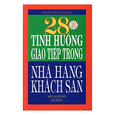 28 Tình Huống Giao Tiếp Trong Nhà Hàng Khách Sạn