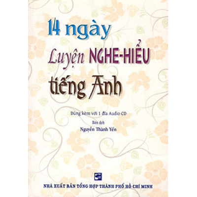 14 Ngày Luyện Nghe - Hiểu Tiếng Anh (Kèm CD)