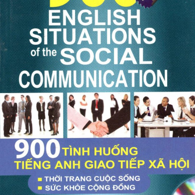 900 Tình Huống Tiếng Anh Giao Tiếp Xã Hội 