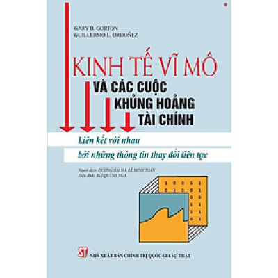 Kinh tế vĩ mô và các cuộc khủng hoảng tài chính. Liên kết với nhau bởi những thông tin thay đổi liên tục - bản in 2025