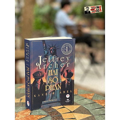 [Cuốn sách bán chạy số 1 toàn cầu] HAI SỐ PHẬN – Jeffrey Archer – Nguyễn Việt Hải dịch – Huy Hoàng Bookstore – NXB Văn học (Bìa mềm)
