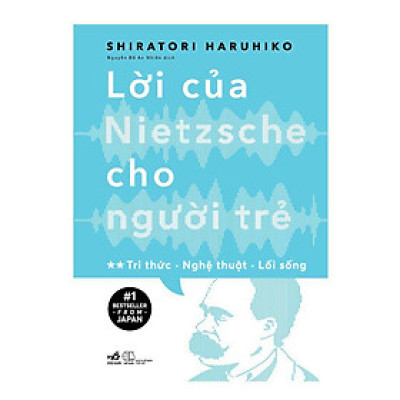 Lời Của Nietzsche Cho Người Trẻ Tập 2
