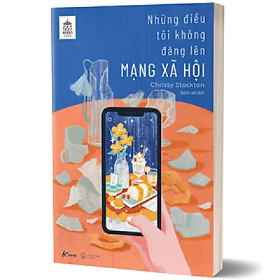 Những Điều Tôi Không Đăng Lên Mạng Xã Hội