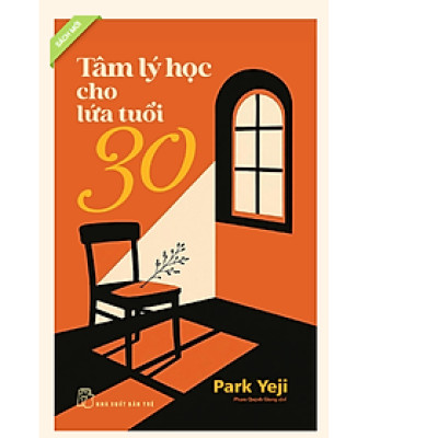 TÂM LÝ HỌC CHO LỨA TUỔI 30