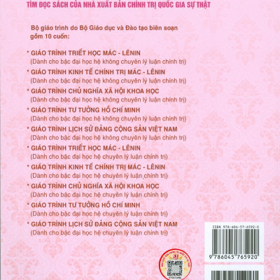 Combo 4 cuốn Giáo Trình Dành Cho Bậc Đại Học Hệ Không Chuyên Lý Luận Chính Trị: Giáo Trình Triết Học Mác – Lênin + Giáo Trình Kinh Tế Chính Trị Mác – Lênin + Giáo Trình Lịch Sử Đảng Cộng Sản Việt Nam + Giáo Trình Tư Tưởng Hồ Chí Minh