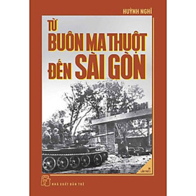 Từ Buôn Ma Thuột Đến Sài Gòn (Tái bản năm 2024)