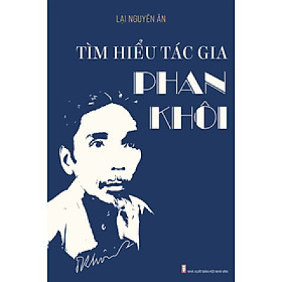 Tìm hiểu tác gia Phan Khôi