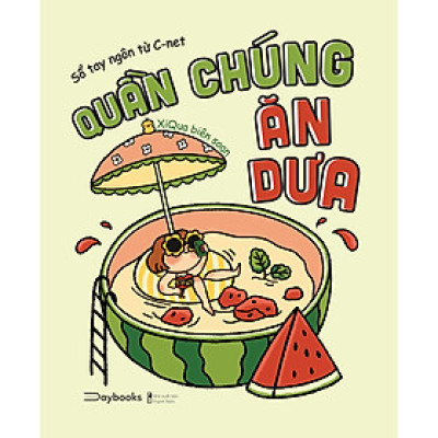 Quần Chúng Ăn Dưa - Sổ Tay Ngôn Từ C-Net