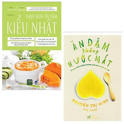 Combo sách nuôi dạy con: Thực Đơn Ăn Dặm Kiểu Nhật + Ăn Dặm Không Nước Mắt