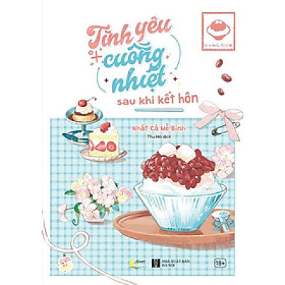 Tình Yêu Cuồng Nhiệt Sau Khi Kết Hôn