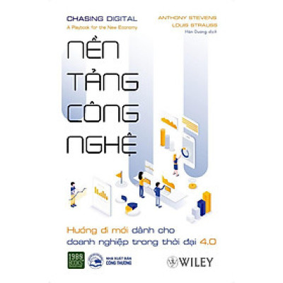 Sách  Nền Tảng Công Nghệ  Hướng Đi Mới Cho Doanh Nghiệp Trong Thời Đại 4.0