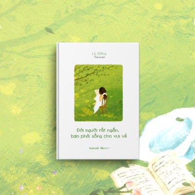 Sách Đời Người Rất Ngắn, Bạn Phải Sống Cho Vui Vẻ - Bản Quyền