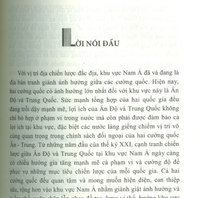 Cạnh Tranh Chiến Lược Ấn Độ - Trung Quốc Tại Khu Vực Nam Á Giai Đoạn 2000-2020 Và Dự Báo Đến 2030 (Sách chuyên khảo) - Viện Hàn lâm Khoa học Xã hội Việt Nam - Viện Nghiên cứu Ấn Độ và Tây Nam Á; TS. Trần Hoàng Long chủ biên
