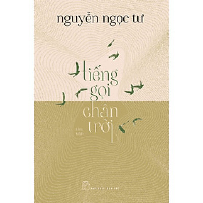 TIẾNG GỌI CHÂN TRỜI - Nguyễn Ngọc Tư - NXB Trẻ
