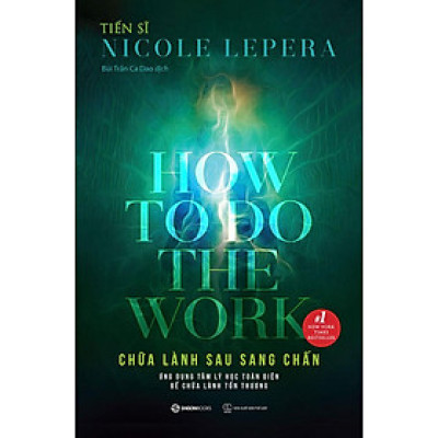 Chữa Lành Sau Sang Chấn - cách tiếp cận thống nhất để chữa lành, kết hợp trí óc, cơ thể và linh hồn hoàn toàn mới.