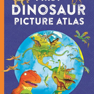 First Dinosaur Picture Atlas