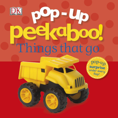 Pop-Up Peekaboo! Things That Go