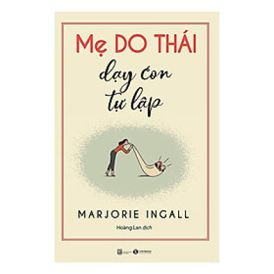 Sách - Mẹ Do Thái Dạy Con Tự Lập