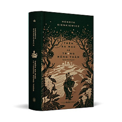 Trên sa mạc và trong rừng thẳm - Ấn bản cao cấp - Bìa vải