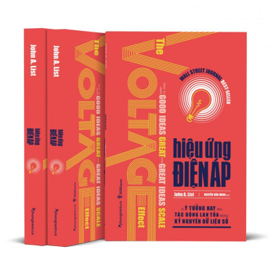 Hiệu Ứng Điện Áp - Từ Ý Tưởng Hay Đến Tác Động Lan Tỏa Trong Kỷ Nguyên Dữ Liệu Số - John A. List - Nguyễn Văn Minh dịch - (bìa mềm)