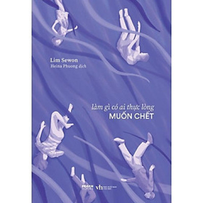 Sách Làm Gì Có Ai Thực Lòng Muốn Chết - Bản Quyền