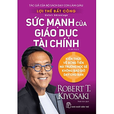 	Lợi Thế Bất Công - Sức Mạnh Của Giáo Dục Tài Chính _TRE