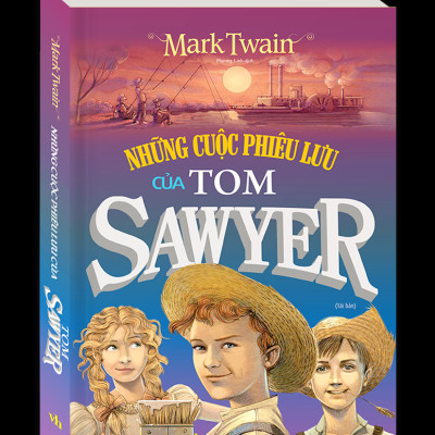 Những Cuộc Phiêu Lưu Của Tom Sawyer (Bìa Cứng) (Tái Bản 2023)