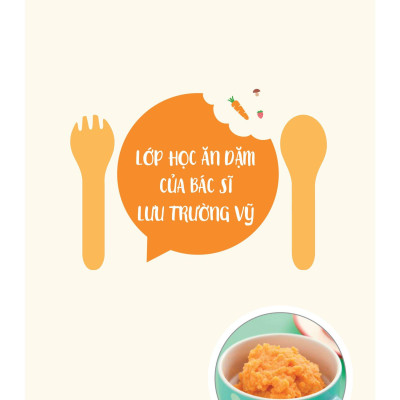 Thực Đơn Ăn Dặm Theo Tuần Cho Bé