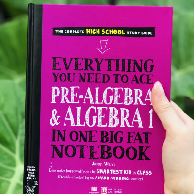 Sách Everything You Need To Ace Pre-algebra & Algebra Big Fat Notebooks ( Sổ Tay Đại Số Bản Tiếng Anh ) - Tổng Hợp Kiến Thức Toán Học Đại Số Cho Học Sinh Lớp 8 Đến Lớp 12 - Á Châu Books, Bìa Cứng, In Màu