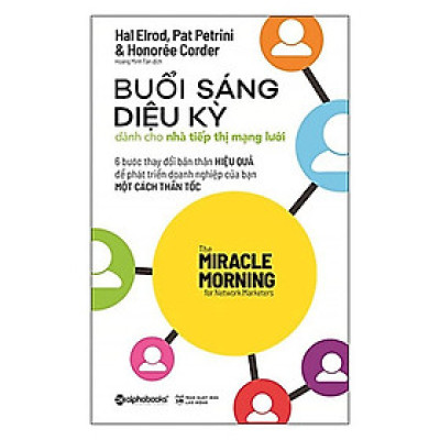 Sách Buổi sáng diệu kỳ dành cho nhà tiếp thị mạng lưới - Alphabooks - BẢN QUYỀN