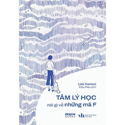 Sách Tâm Lý Học Nói Gì Về Những Mã F - Bản Quyền