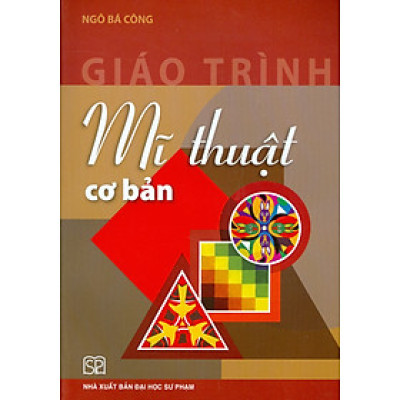 Giáo Trình Mĩ Thuật Cơ Bản (Tái bản)