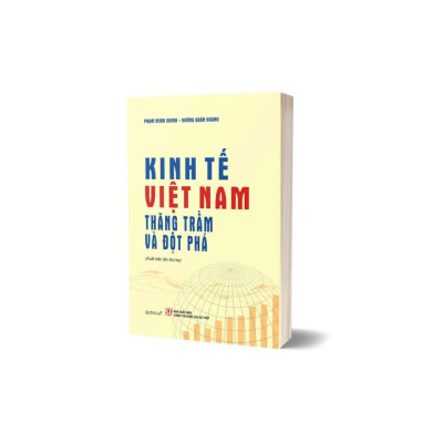 Kinh Tế Việt Nam - Thăng Trầm Và Đột Phá - Bản Quyền