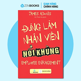 Sách - Đừng Làm Nhân Viên Nổi Khùng